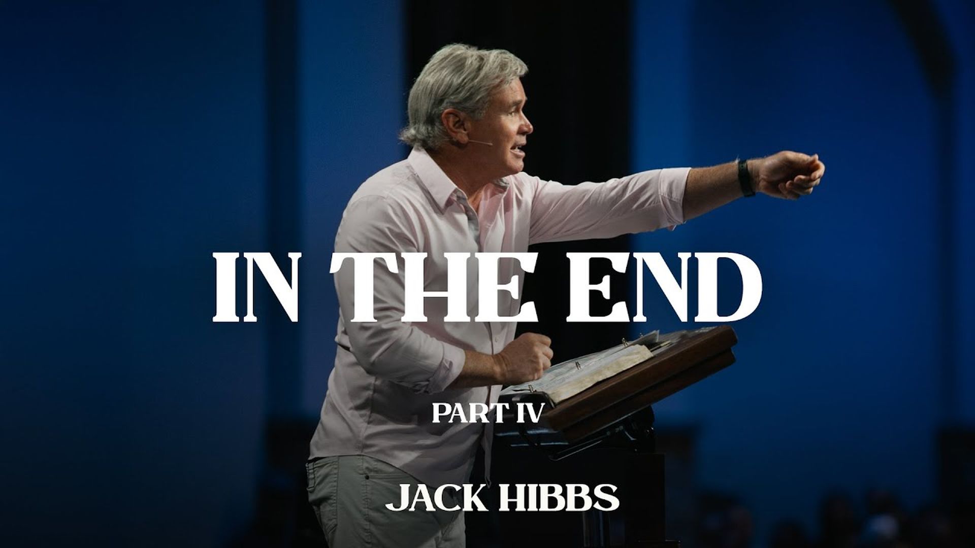 CCCH154- In the End  - Part 4- Jack Hibbs