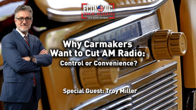 EWR343-Why Carmakers Want to Cut AM Radio: Control or Convenience? - Economic War Room