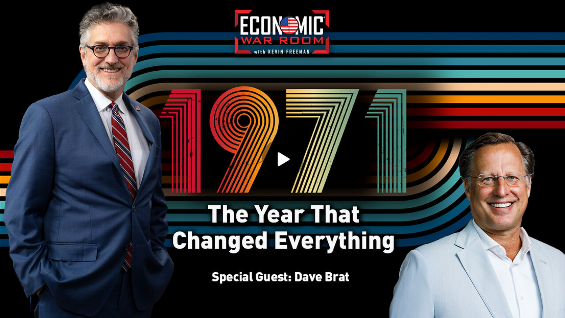 EWR352- 1971: The Year That Changed America Forever | Guest: Dave Brat - Economic War Room