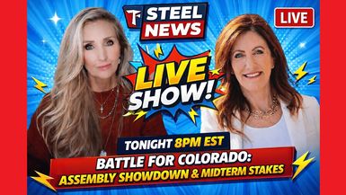 RN201- 4-7-26 STEEL NEWS Battle for Colorado - Assembly Showdown Midterm Stakes - Steel News With Ann Vandersteel