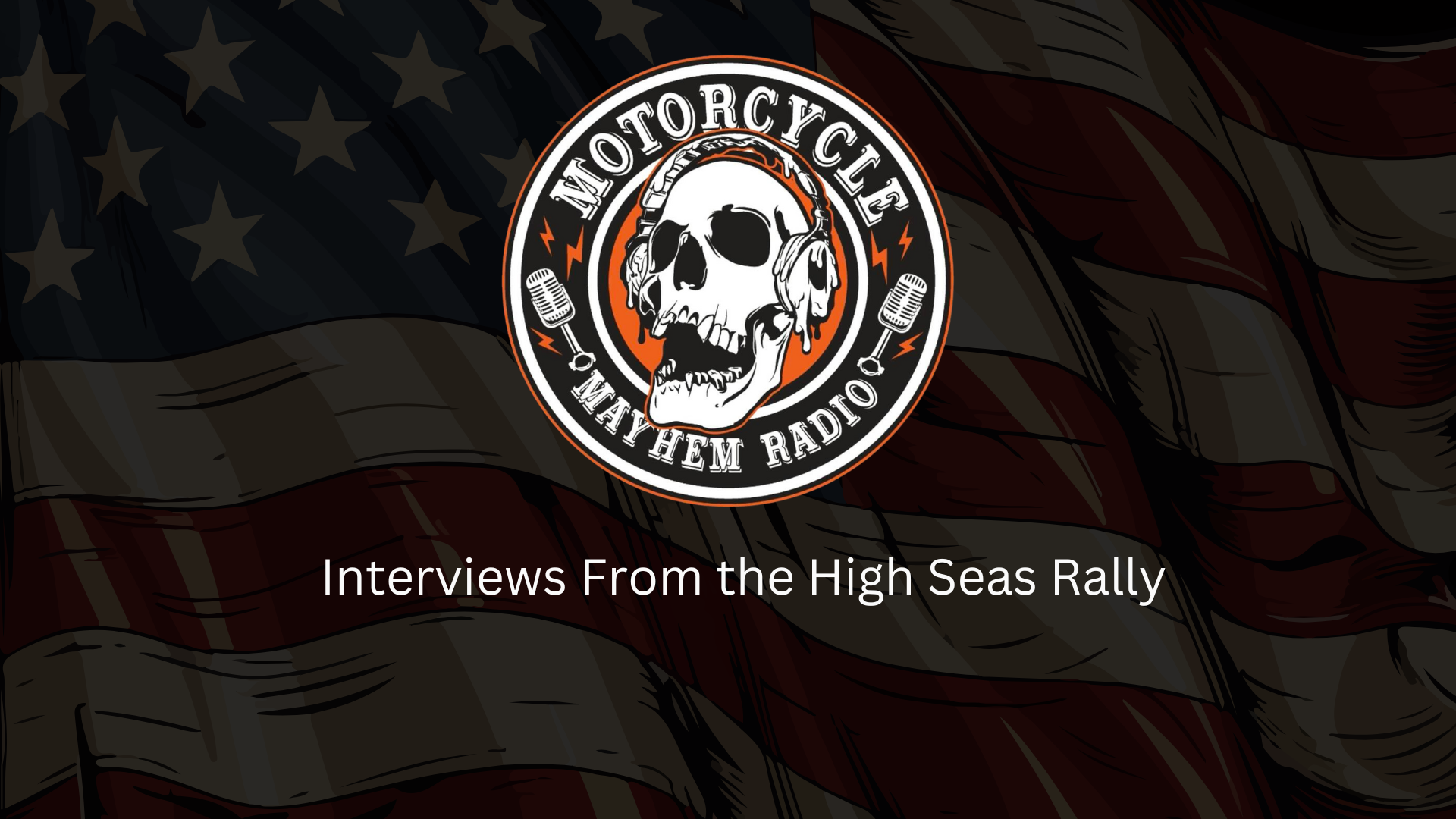 MM20-Interviews From The High Seas Rally - Motorcycle Mayhem Radio