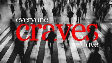 RLJ129- Everyone Craves Love - Real Life with Jack Hibbs