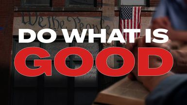 RLJ148- Do What Is Good - Real Life with Jack Hibbs