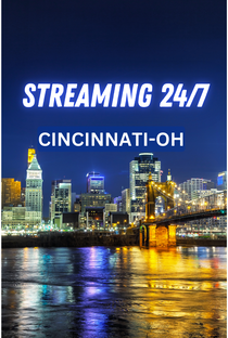 Cincinnati OH 24/7 Live Channel