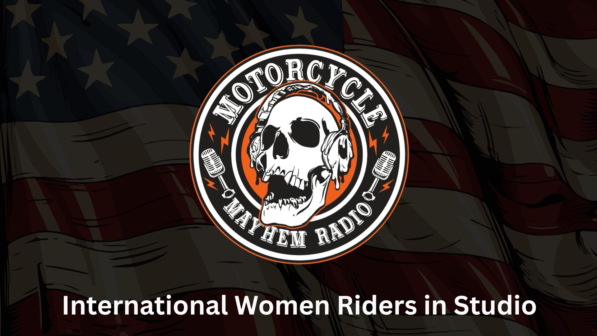 MM13- International Women Riders In Studio - Motorcycle Mayhem Radio