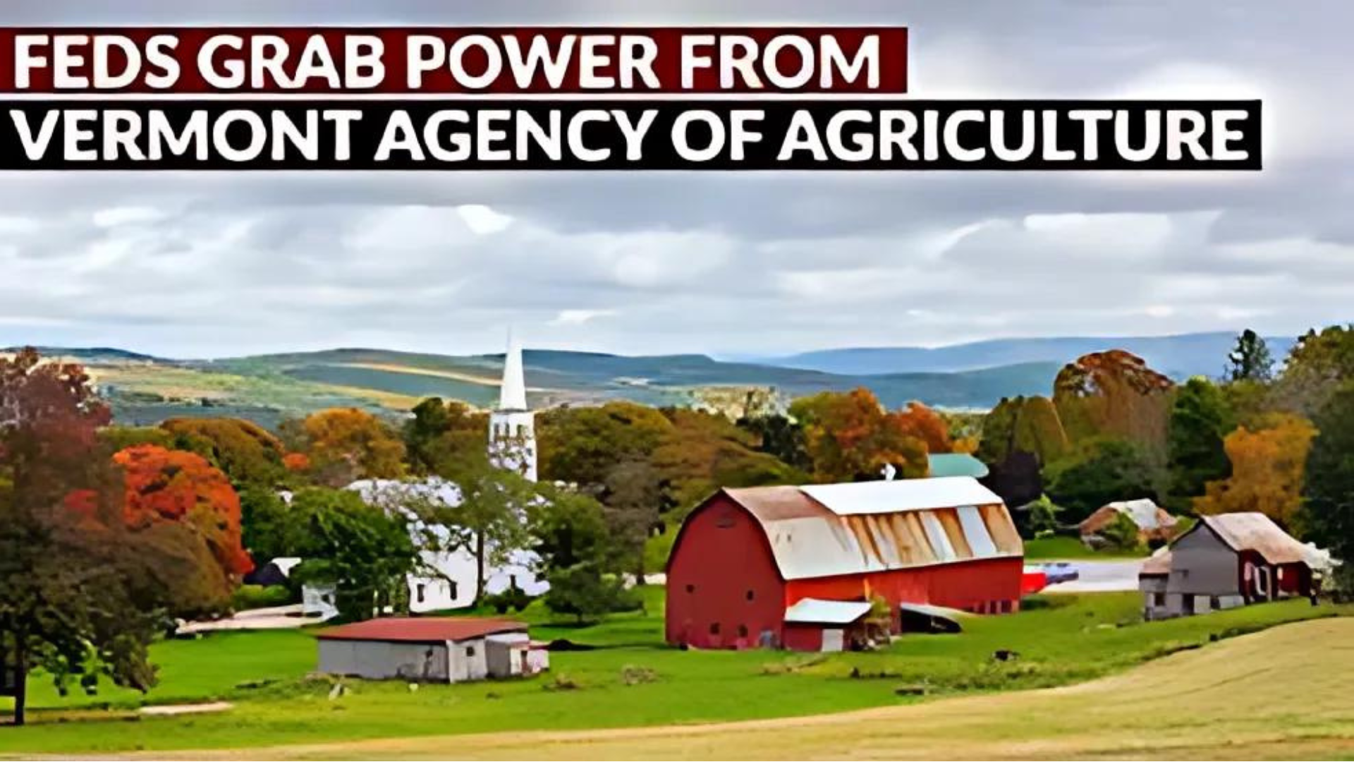 AMT295-FEDS GRAB REGULATORY POWER from Vermont Agency of Agriculture