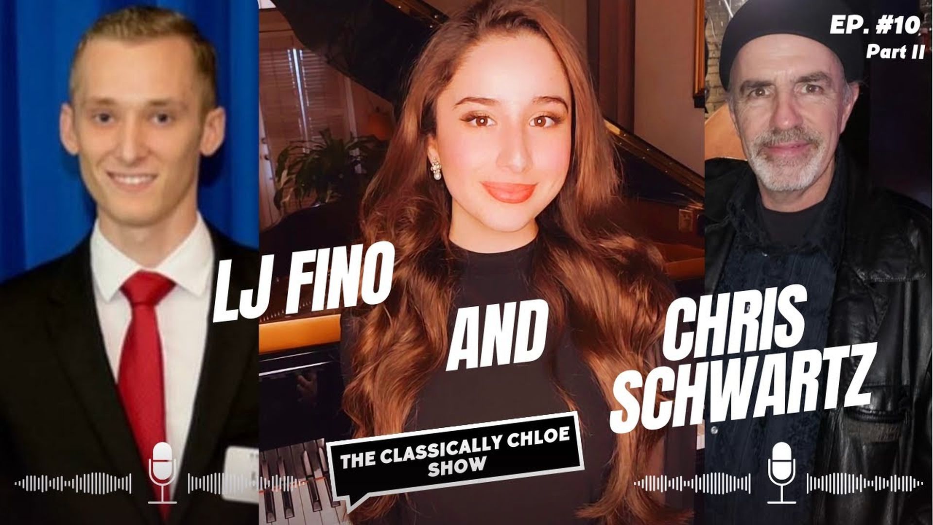 CCS010b - Guest Chris Schwartz & LJ Fino - The Classically Chloe Show