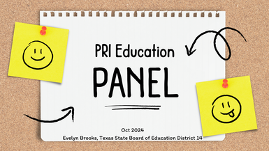 Oct 2024 - Evelyn Brooks, Texas State Board of Education PRI Panel 