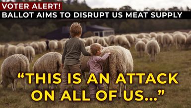 AMT306-THIS IS AN ATTACK ON ALL OF US - Ballot Measure aims to disrupt ENTIRE US Meat Supply - As A Man Thinketh