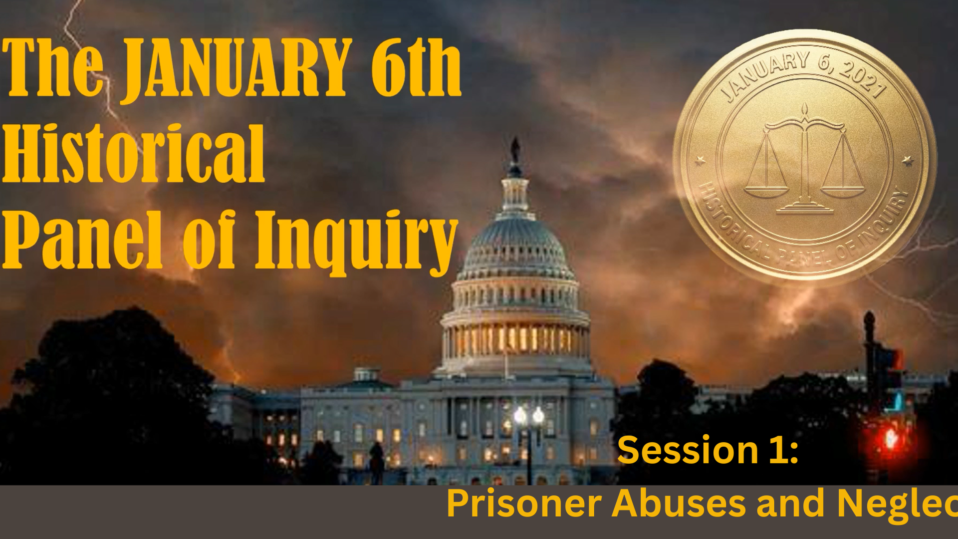 J6 Historical Panel of Inquiry Session 1 , Part 1