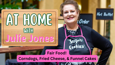 AHJ12- Fair Food! Corndogs, Fried Cheese, & Funnel Cake - At Home With Julie Jones