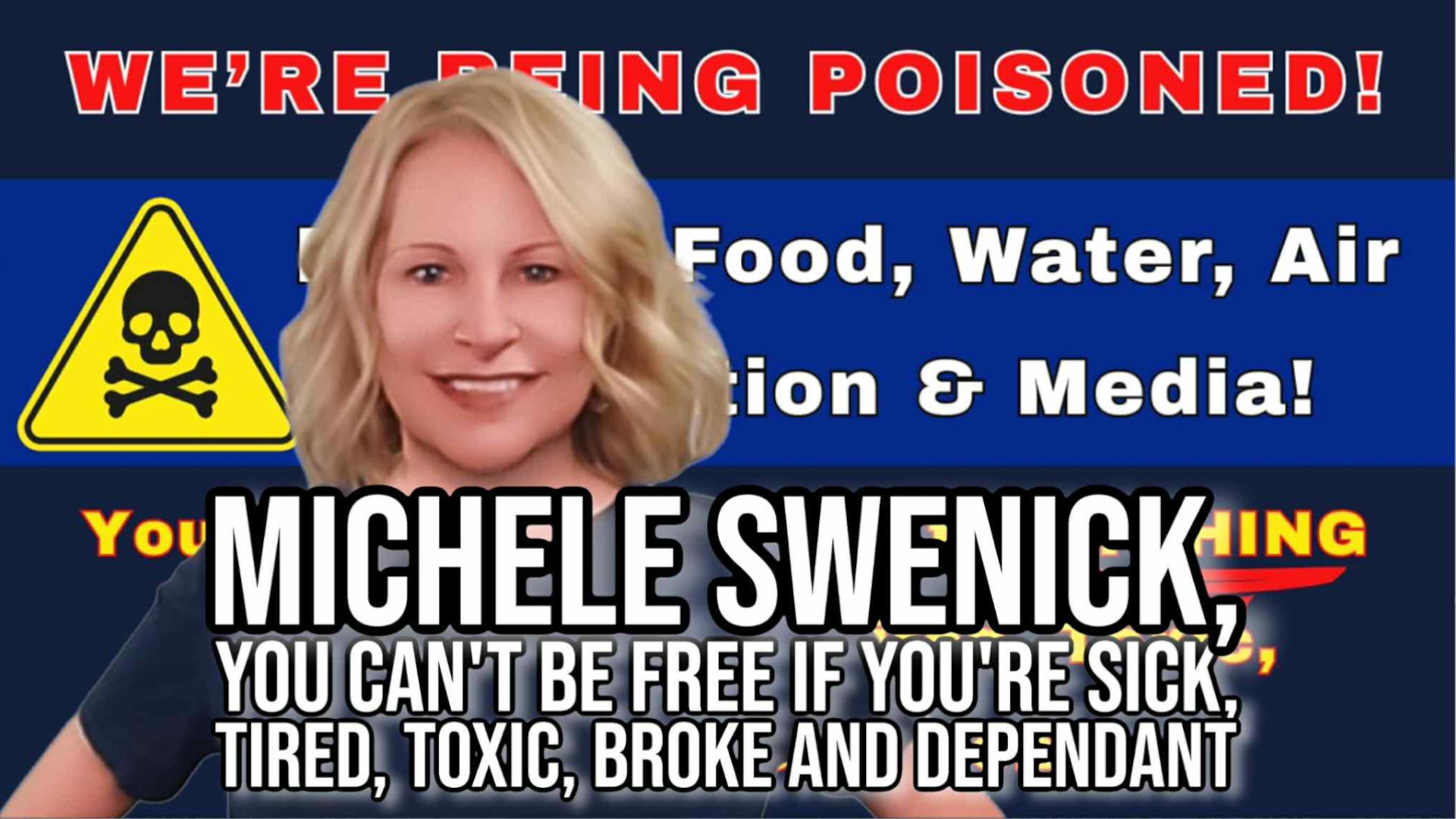 CAS31-Michele Swinick, You Can't be Free if You're Sick, Tired, Toxic, Broke and Dependent - Church and State