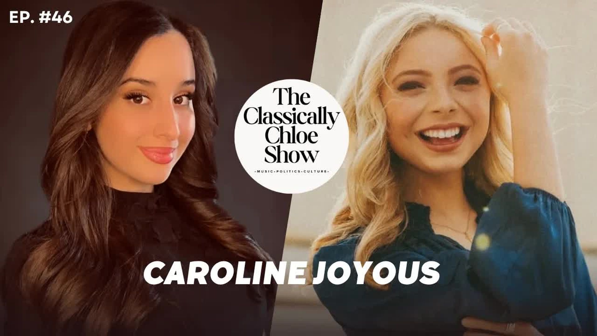 CCS46-Guest Caroline Joyous - The Classically Chloe Show