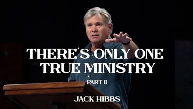 CCCH169- There’s Only One True Ministry - Part 2  - Jack Hibb