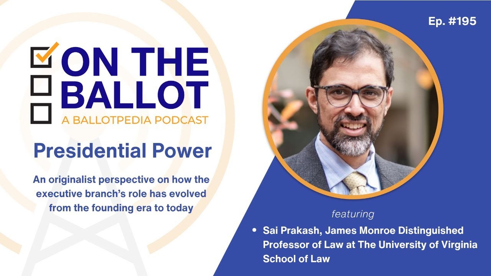 OTB35- How Presidential power has evolved since America’s founding- On The Ballot