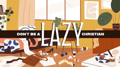RLJ137-Don't Be A Lazy Christian - Real Life with Jack Hibbs
