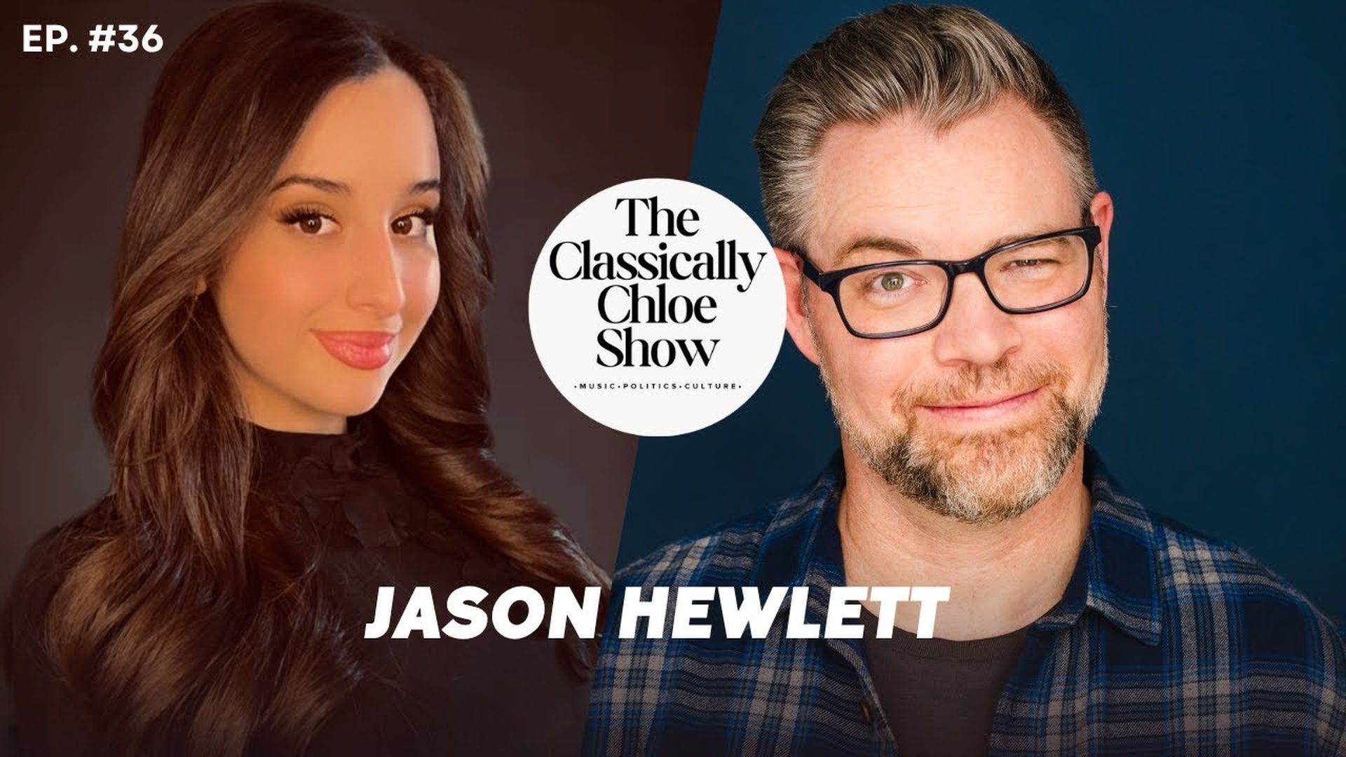CCS36-Guest: Jason Hewlett  - The Classically Chloe Show