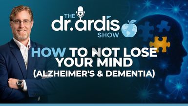 DA153- How Not To Lose Your Mind  - Dr. Ardis Show