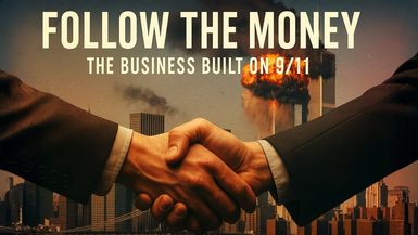 FH47-Aftermath of 9-11 Follow The Money - Forgotten History