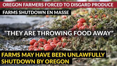 AMT376- "They Are Throwing Food Away" Oregon Farms Shut Down En Masse- As A Man Thinketh