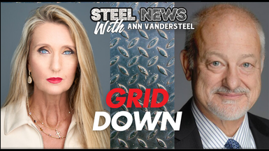 RN175-Steel News - Grid Down – Another Government Agency Fail