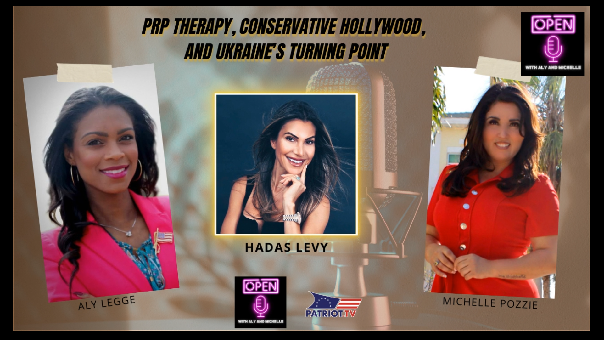 OMAM-018 - Conservative Hollywood, PRP Therapy and Ukraine's Turning Point - Open Mic with Aly and Michelle