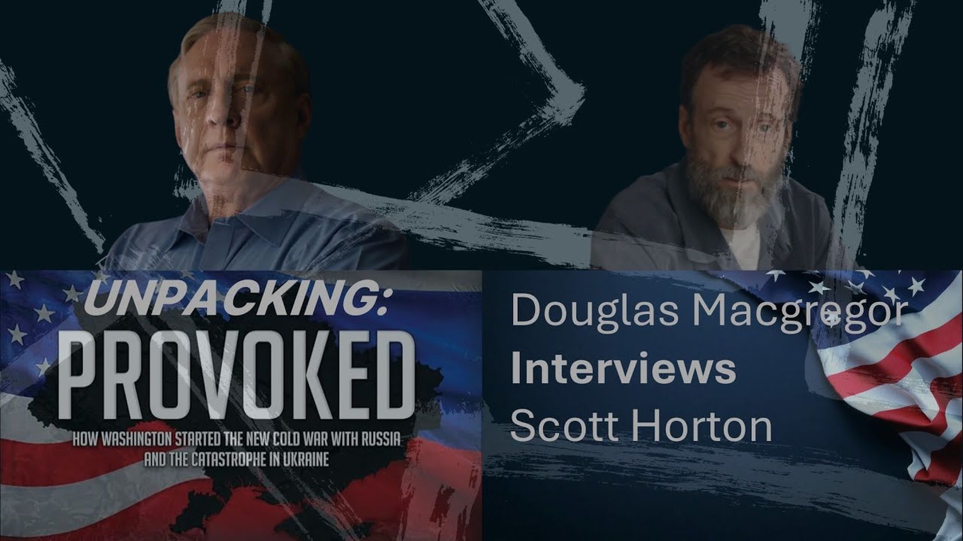 OCOC105- Interview with Scott Horton Unpacking Provoked - Our Country Our Choice