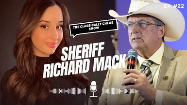 CCS22-Guest: Sheriff Richard Mack - The Classically Chloe Show