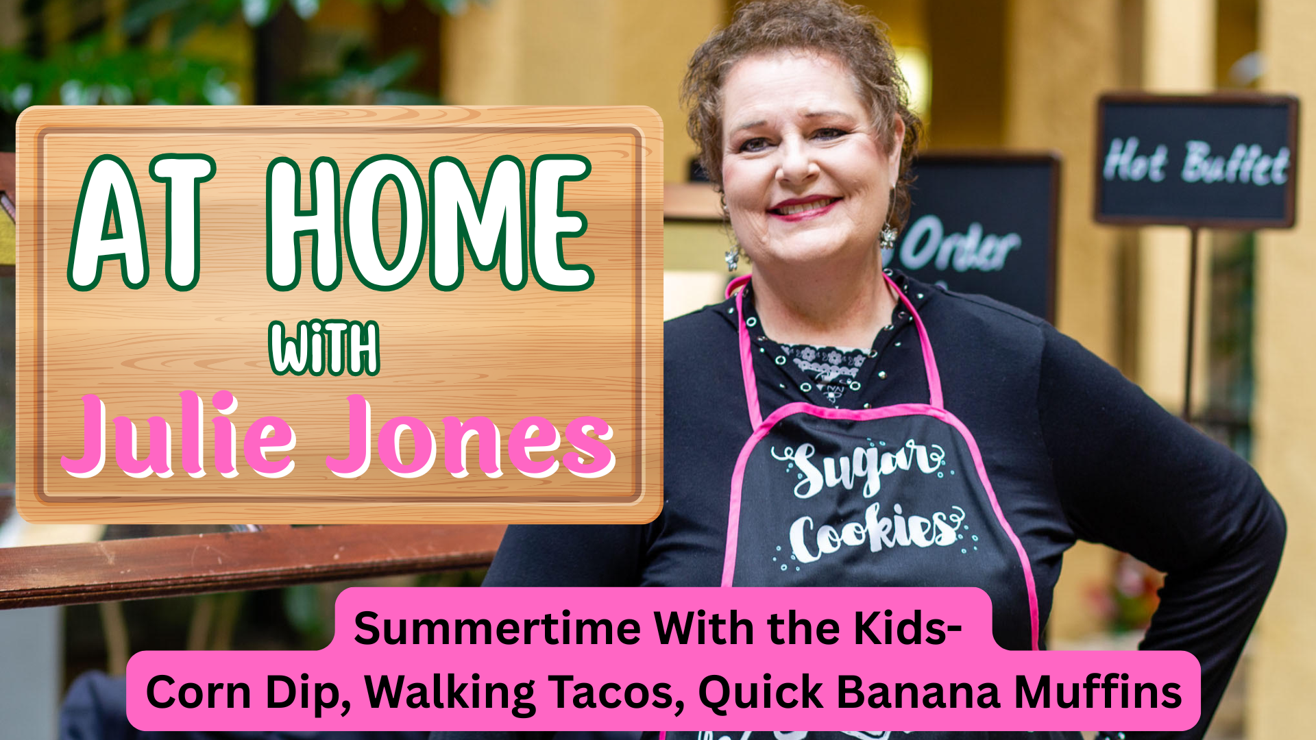 AHJ6- Corn Dip, Walking Tacos! At Home With Julie Jones