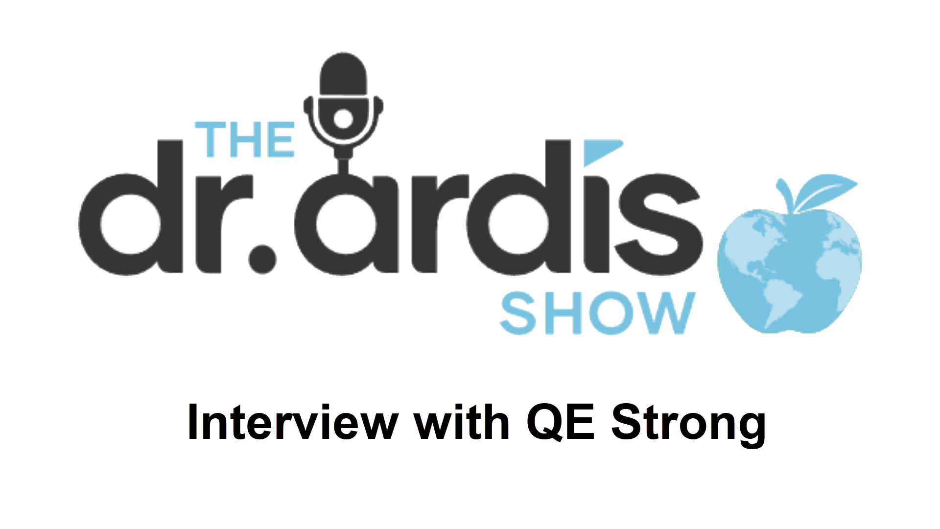 DA99-Interview with QE Strong - Dr. Ardis Show