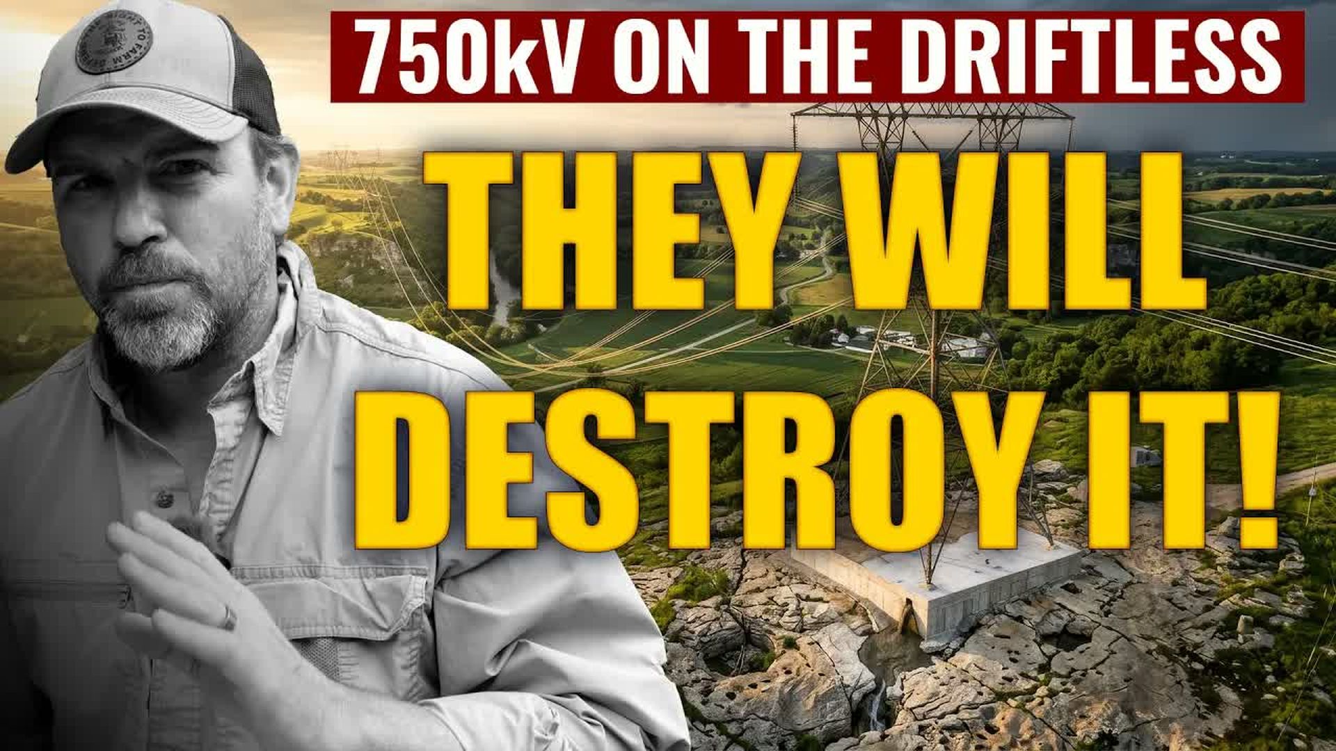 AMT21-750kV POWERLINE EXPOSED - The Plan to Destroy the Driftless Area - As A Man Thinketh - Yanasa TV