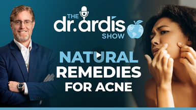 DA146- Natural Remedies for Acne - Dr. Ardis Show