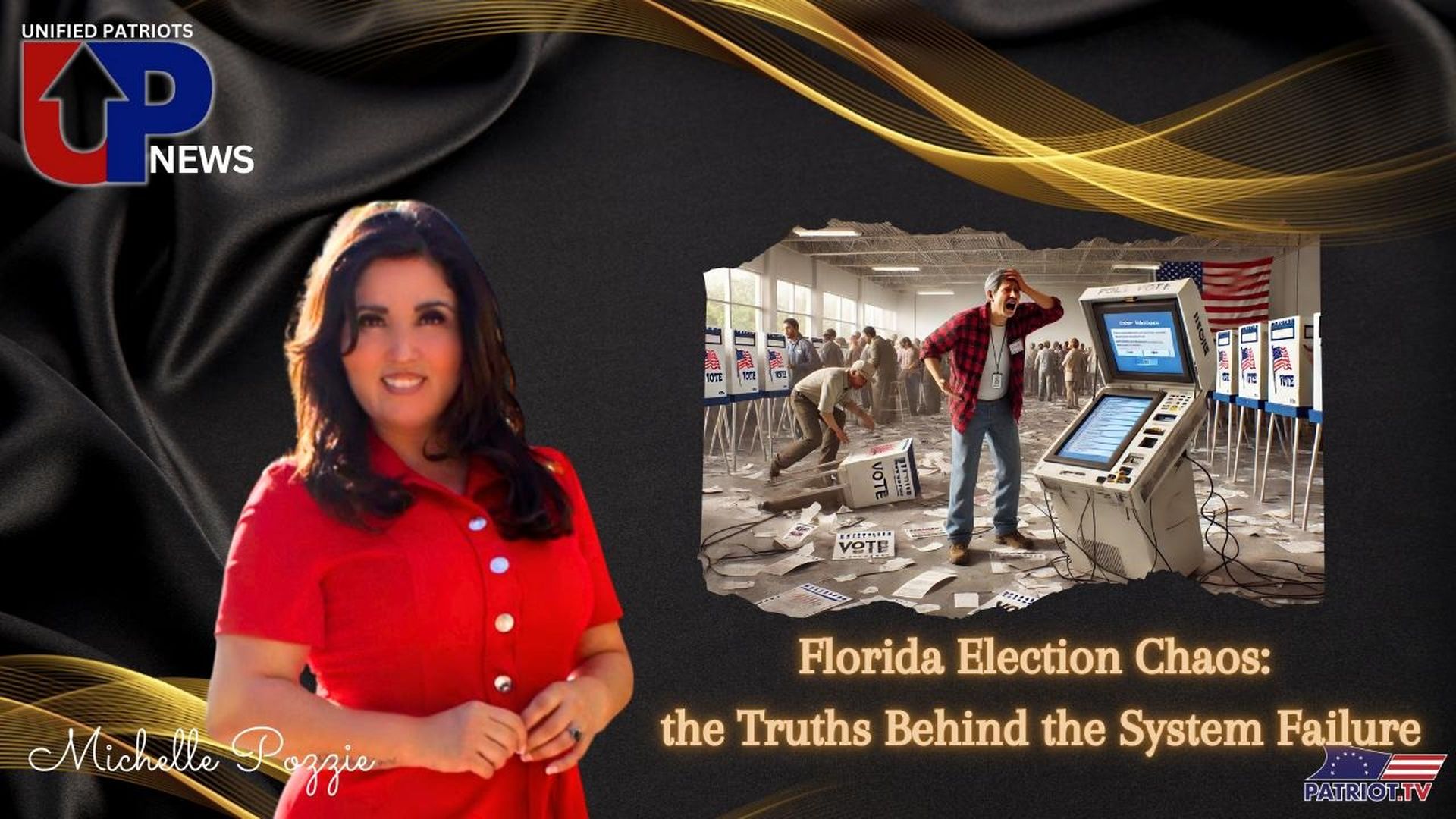 UPN71-Florida Election Chaos the Truths Behind the System Failure - Unified Patriot News