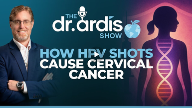 DA150-How HPV Shots Cause Cervical Cancer  - Dr. Ardis Show