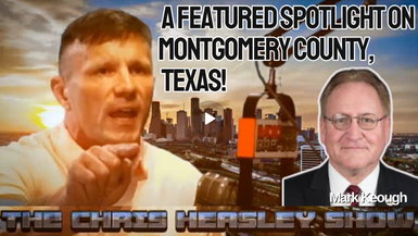 CHS63-A Featured Spotlight on Montgomery County, Texas!  | The Chris Heasley Show