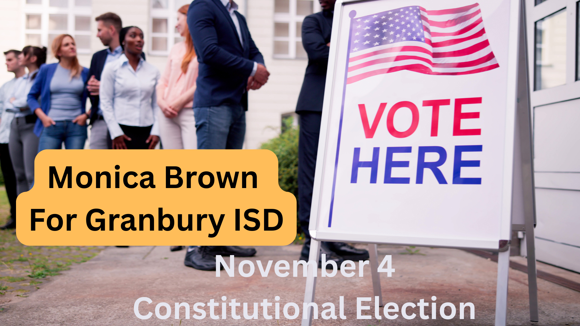 Vote For Monica Brown Granbury ISD  Tuesday