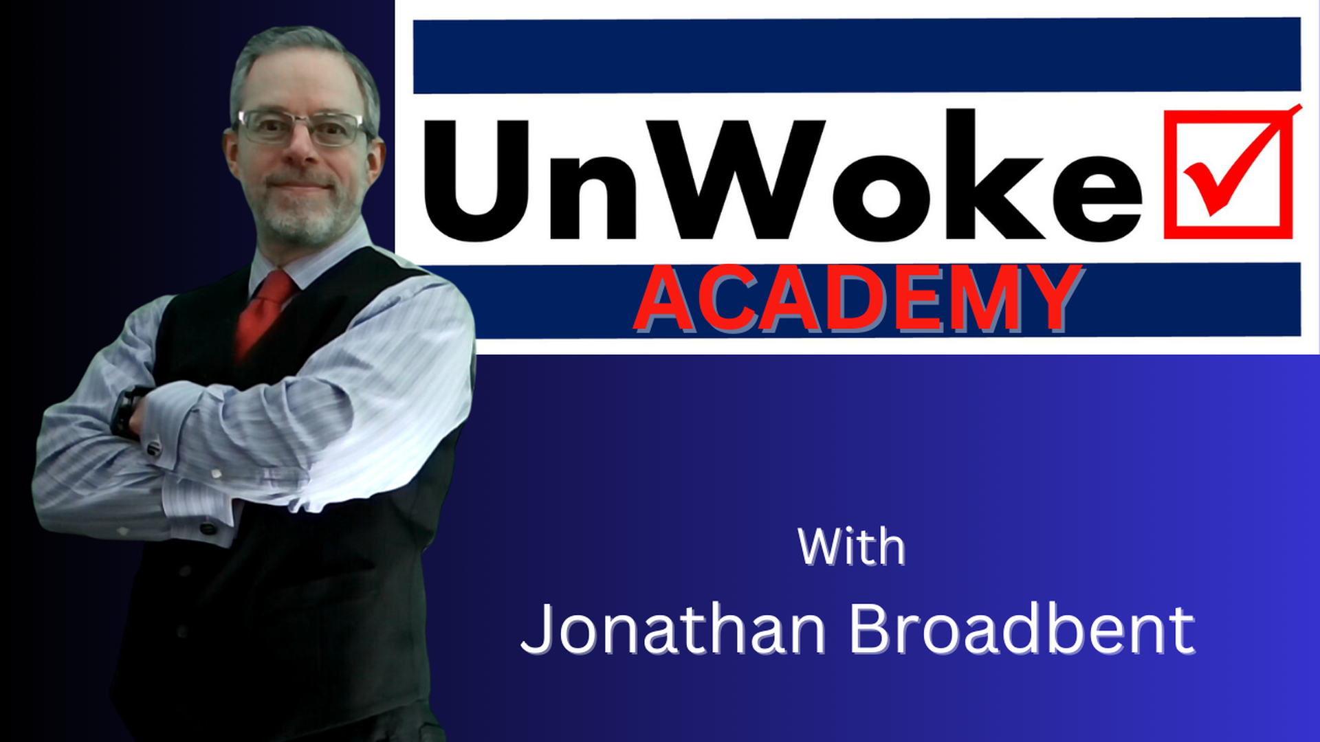 UWA131-Behind the Veil Part 2 - Unwoke.Academy