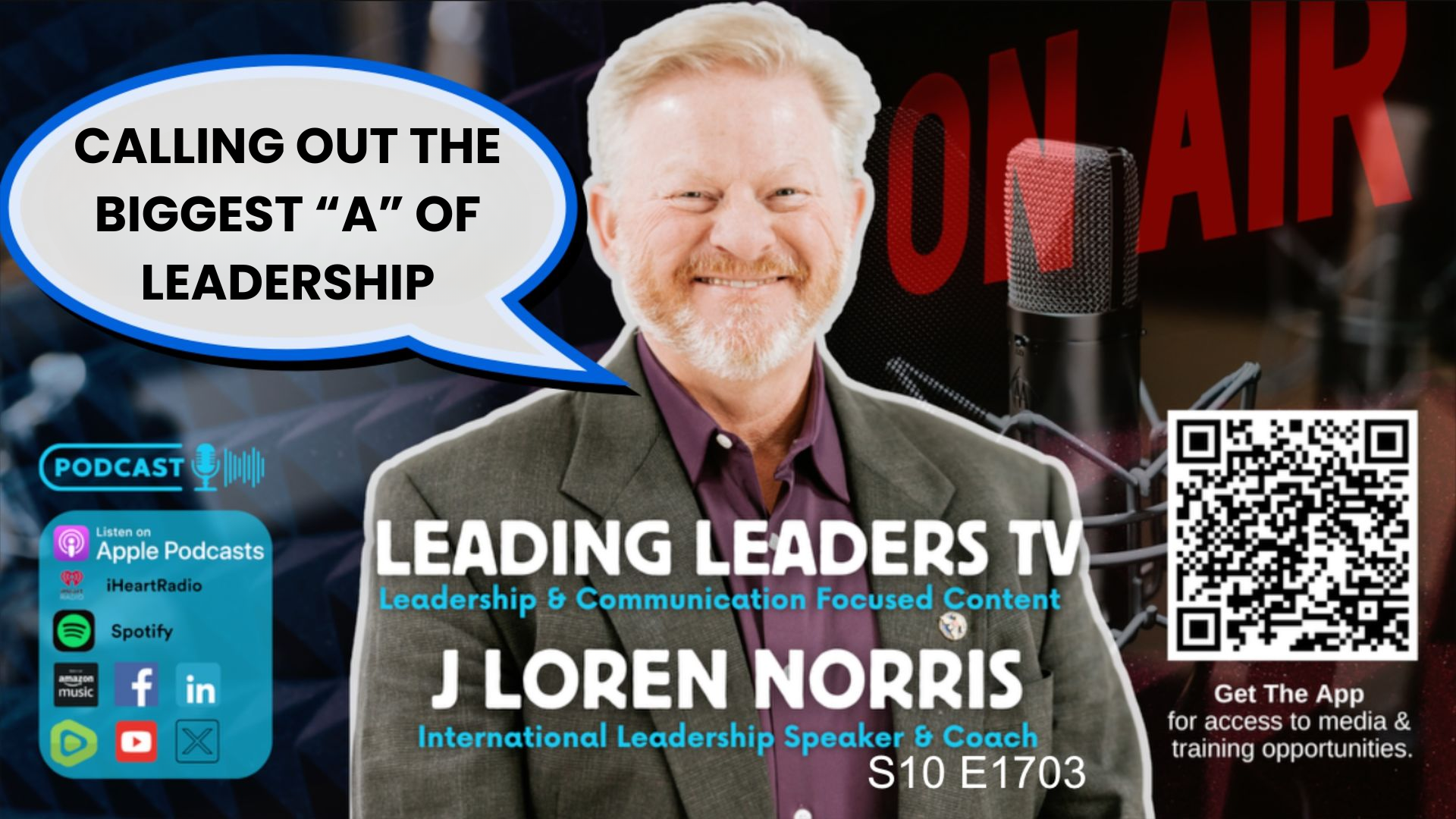 LL309-Calling out the biggest A of Leadership - Leading Leaders