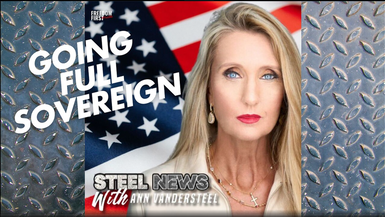 RN178-Steel News - Going Full Sovereign With Brent Johnson