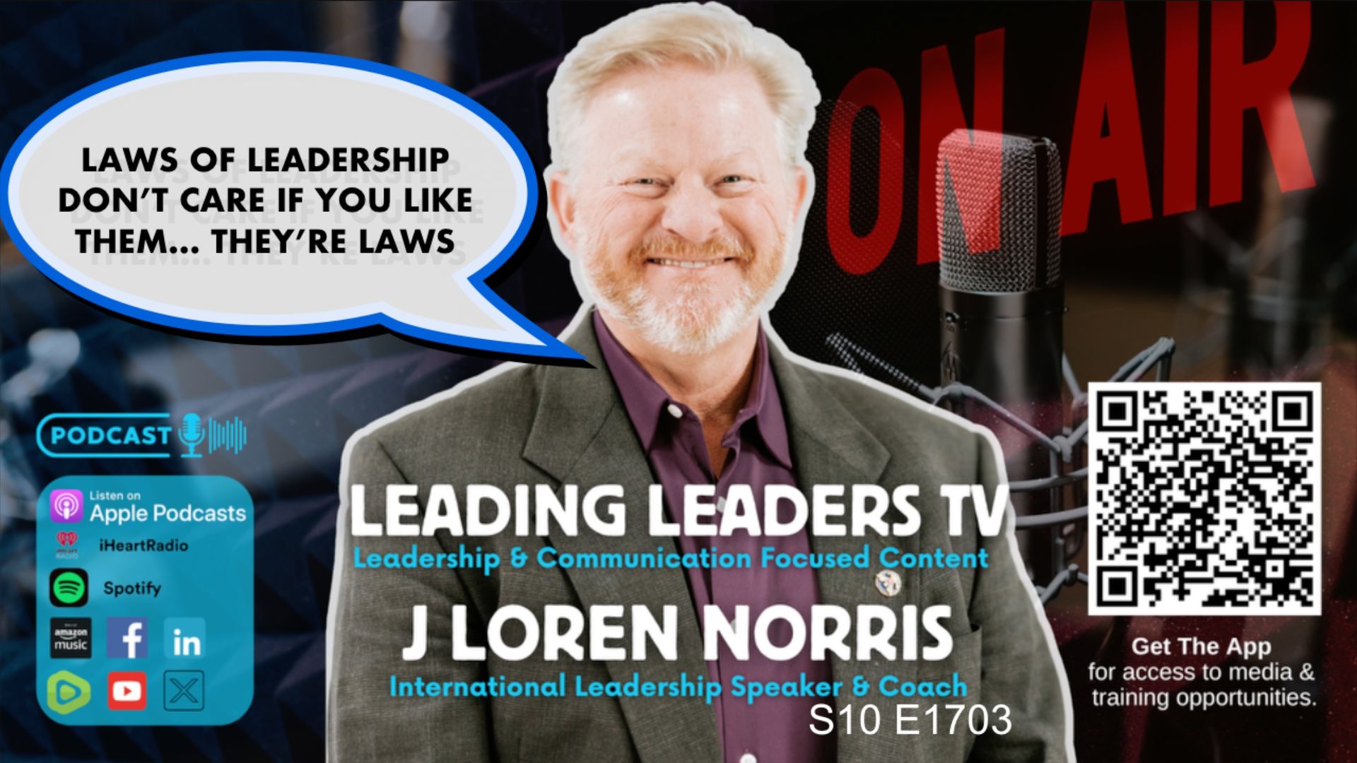 LL299- LAWS OF LEADERSHIP DON’T CARE IF YOU LIKE THEM… THEY’RE LAWS - Leading Leaders