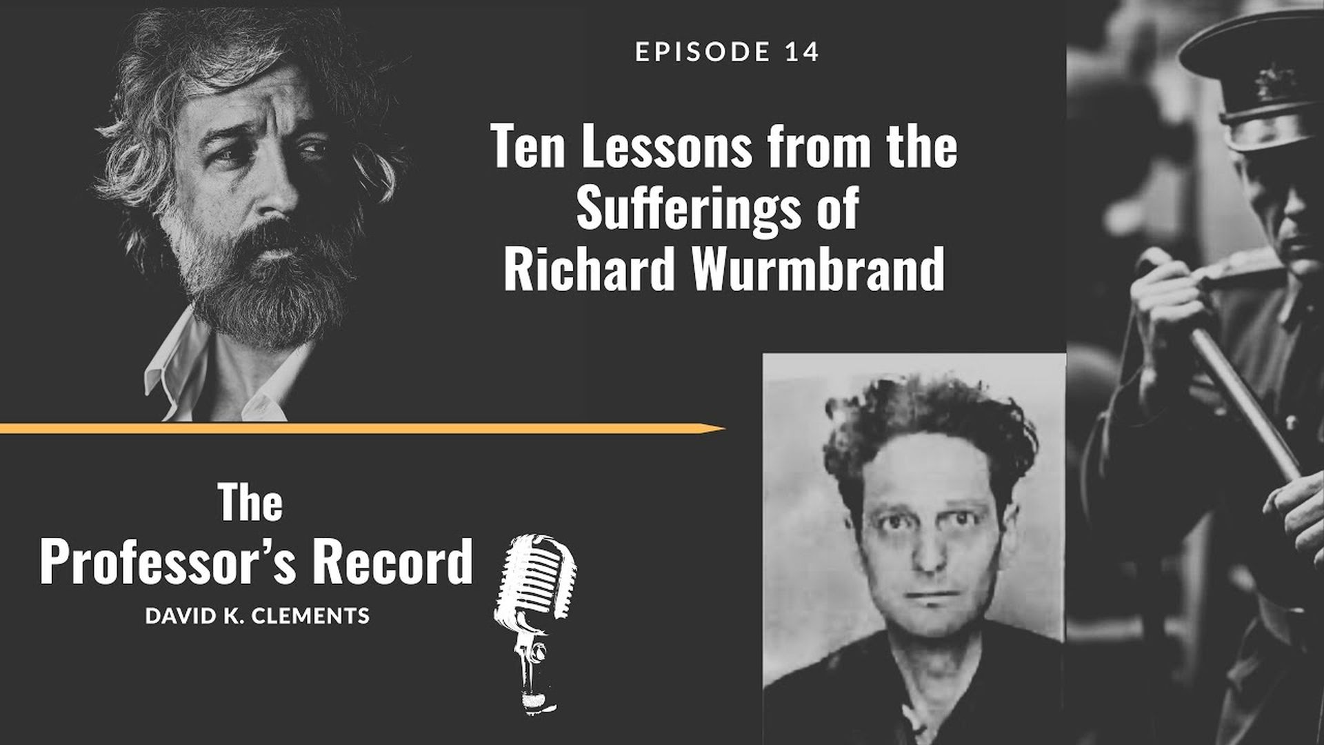TPR3 - Ten Lessons from the Sufferings of Richard Wurmbrand - The Professor's Record