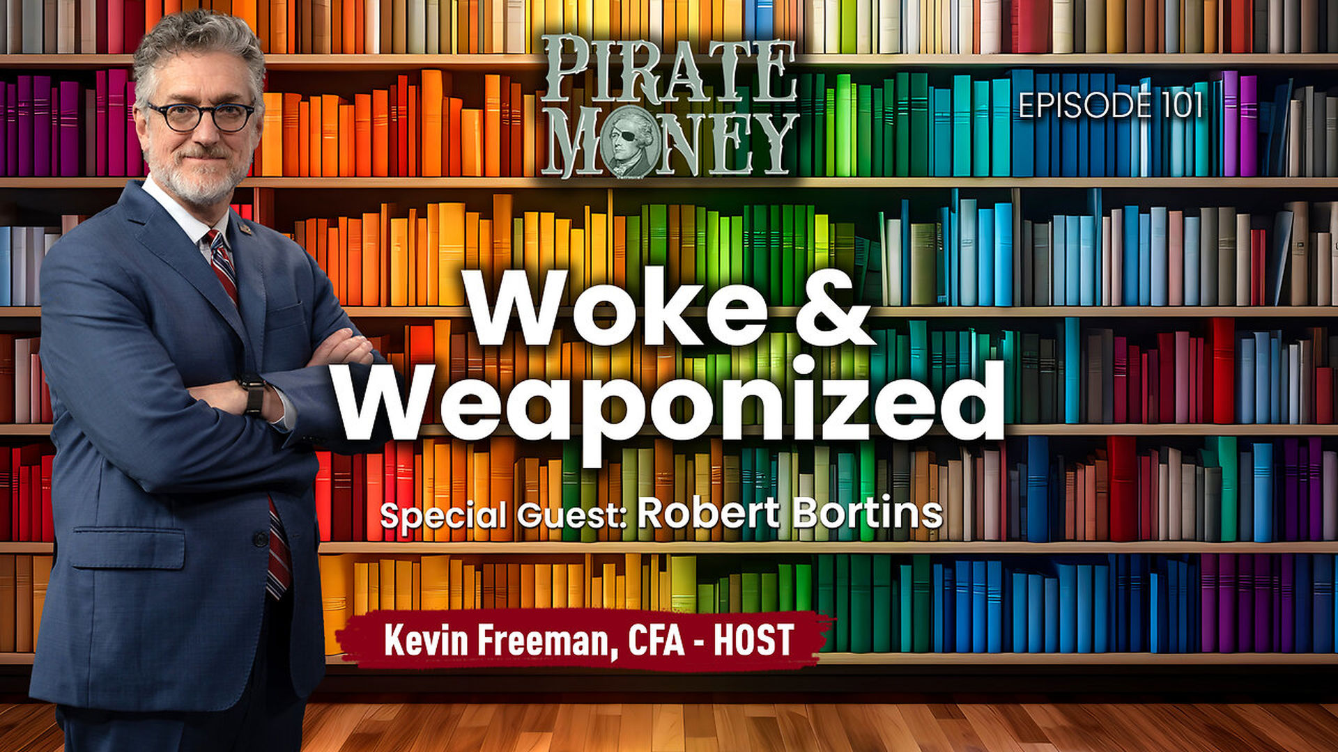 PM101-Classical Conversations School Choice and Woke and Weaponized Guest - Robert Bortins - Pirate Money