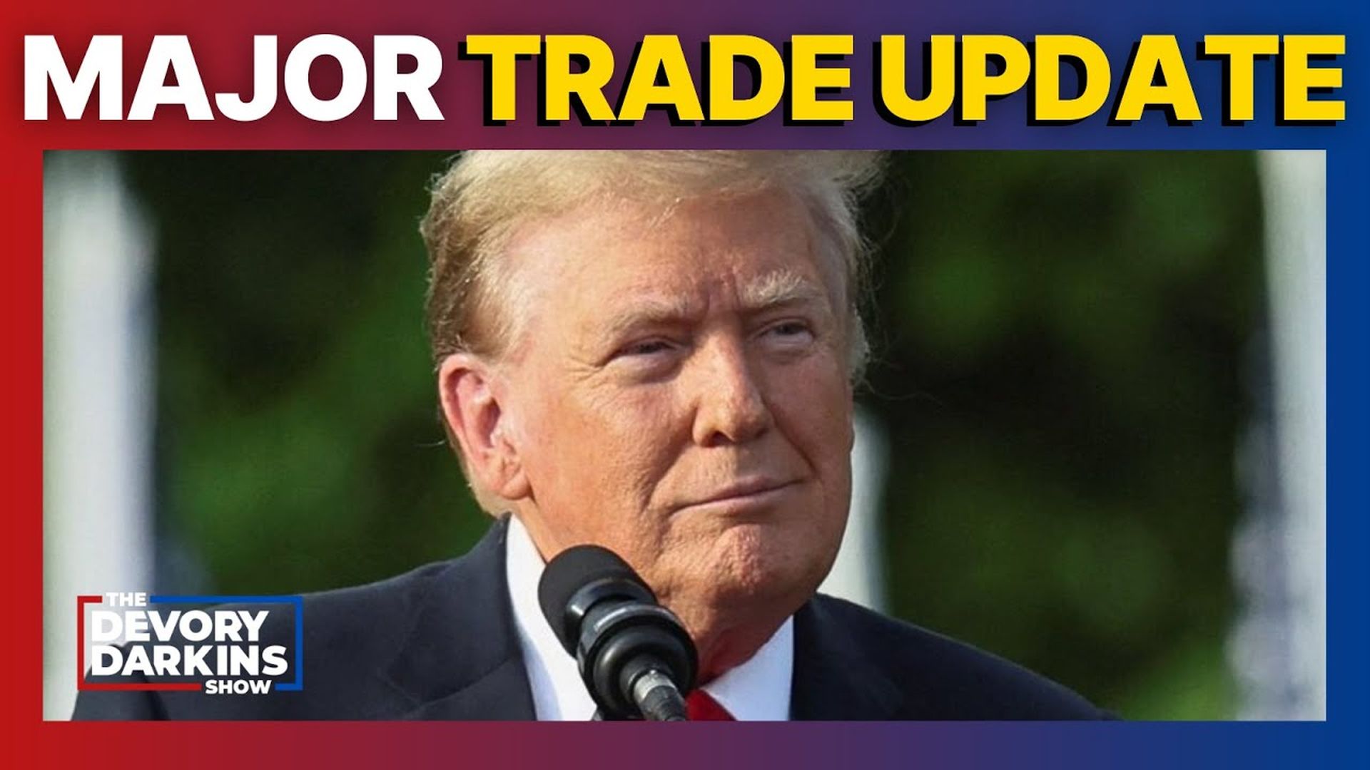 DDS300- Trump official reveals MAJOR TRADE UPDATE as Dems scramble over arrest- DeVory Darkins Show