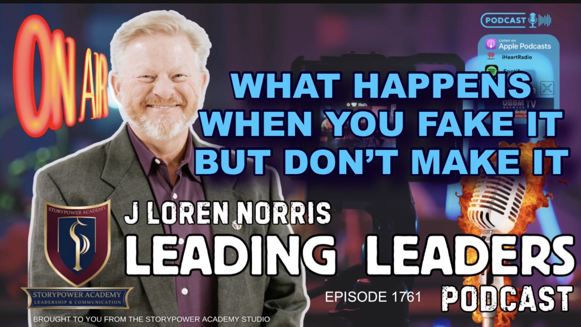 LL1761-WHAT HAPPENS WHEN YOU FAKE IT BUT DON’T MAKE IT - Leading Leaders