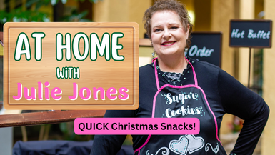 AHJ13 - Quick Christmas Snacks - At Home With Julie Jones