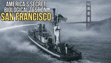 FH82-Operation Sea-Spray - The Secret Test of Biological Weapons on U.S. Citizens - Forgotten History