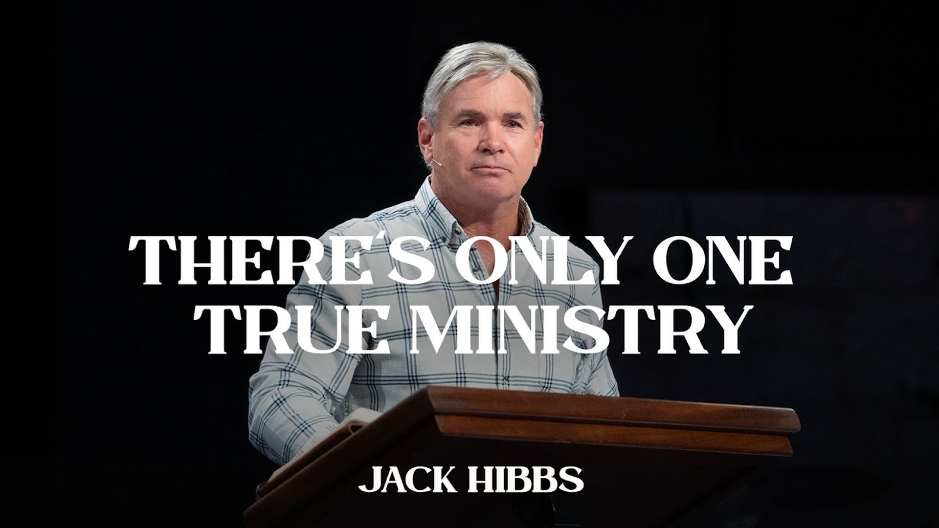 CCCH164- There's Only One True Ministry - Jack Hibb
