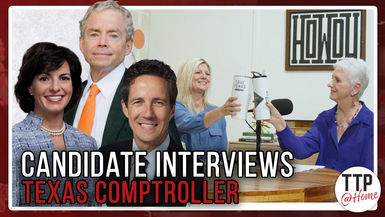 TTP6 - Candidate Interviews Part IV Texas Comptroller -True Texas Project
