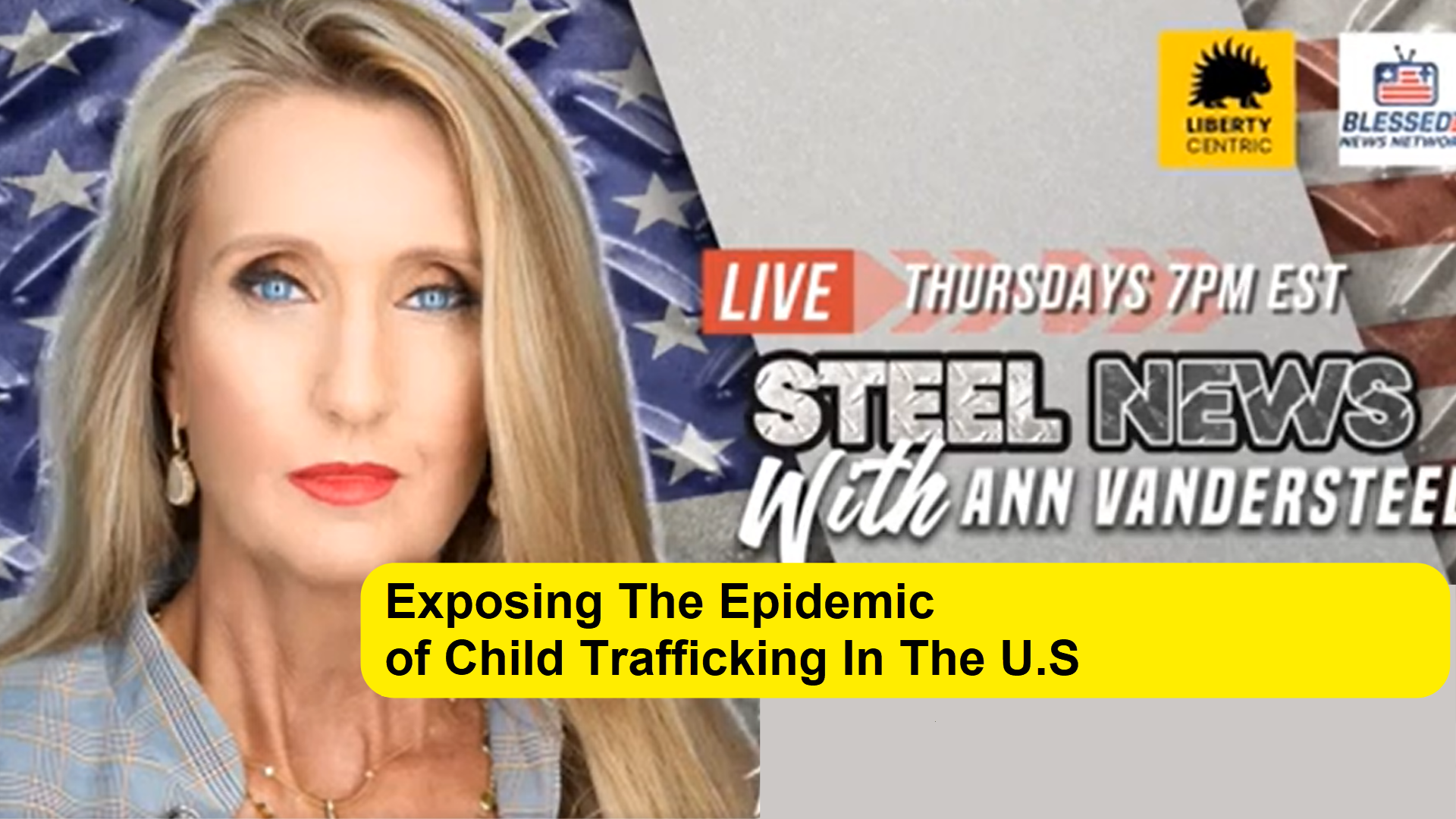 RN141-Steel News - Exposing The Epidemic Of Child Trafficking In The U.S