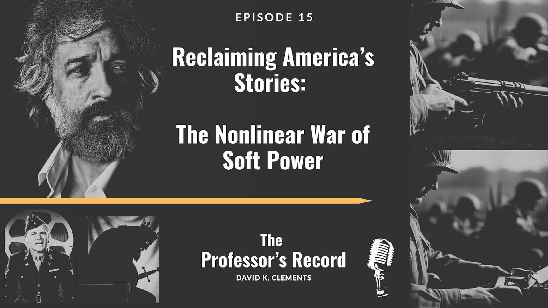 TPR4- Reclaiming America’s Stories The Nonlinear War of Soft Power - The Professor's Record